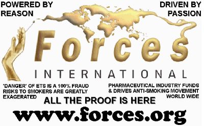 graphic link to FORCES International Fight Ordinances and Restrictions for Controling and Eliminating Smoking The international anti-nanny state movement